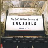 The 500 Hidden Secrets of Brussels 1