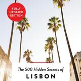 The 500 Hidden Secrets of Lisbon 1