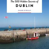 The 500 Hidden Secrets of Dublin 1