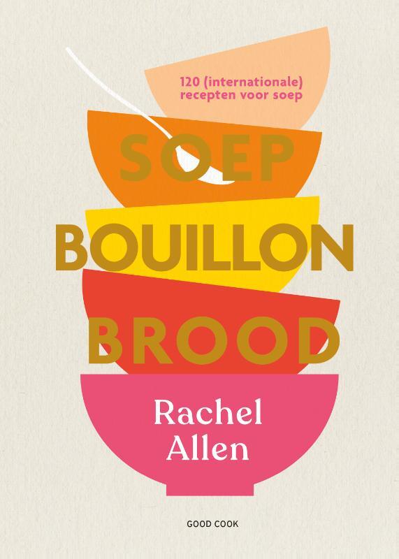 Omslag van boek: Soep. Bouillon. Brood