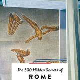 The 500 Hidden Secrets of Rome 1