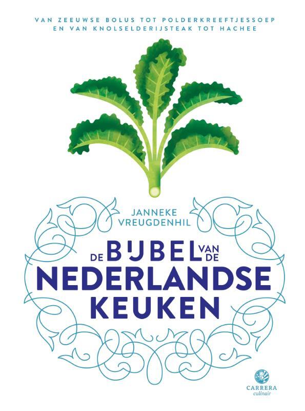 Omslag van boek: De bijbel van de Nederlandse keuken