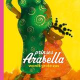Prinses Arabella wordt grote zus 1