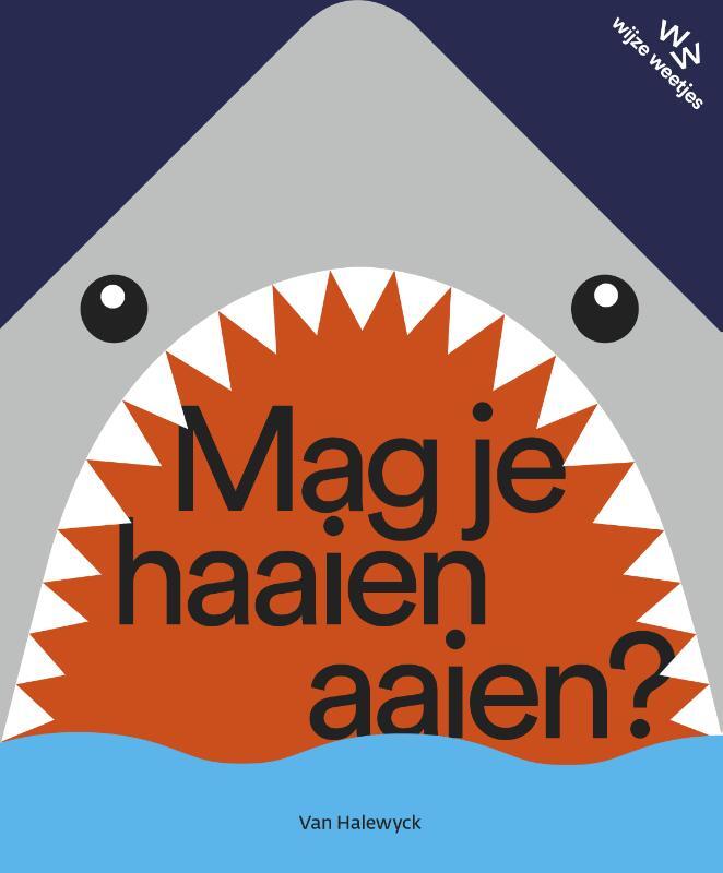 Omslag van boek: Mag je haaien aaien?