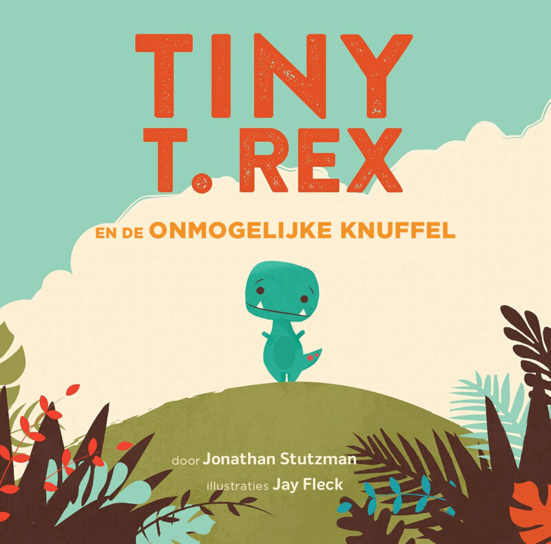 Omslag van boek: Tiny T. Rex en de onmogelijke knuffel