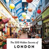 The 500 Hidden Secrets of London 1