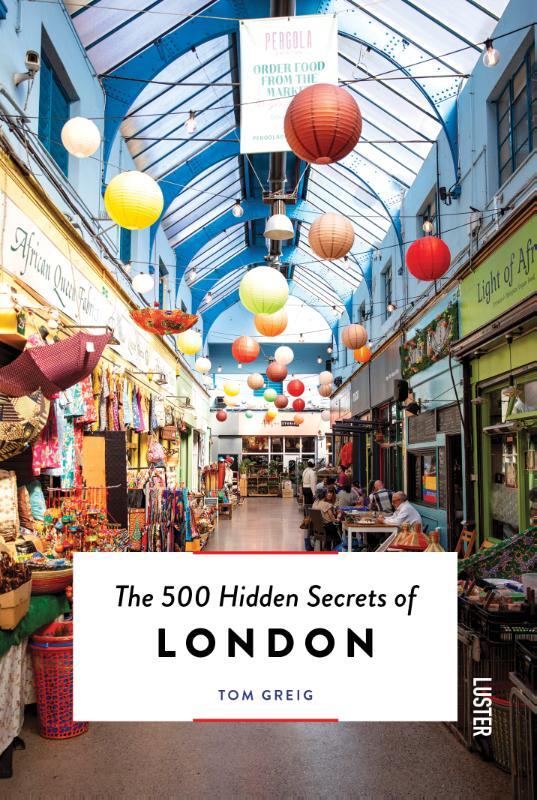 Omslag van boek: The 500 Hidden Secrets of London