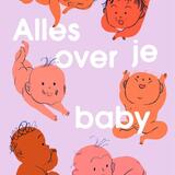 Alles over je baby 1