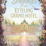 Sprookjes uit het Efteling Grand Hotel 1