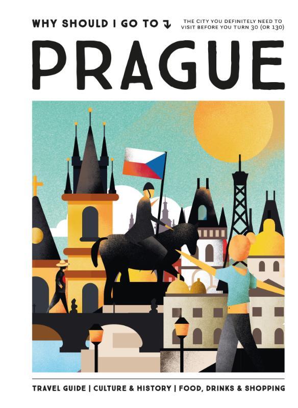 Omslag van boek: Why Should I Go To Prague