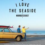 I Love the Seaside Noordzeekust 1