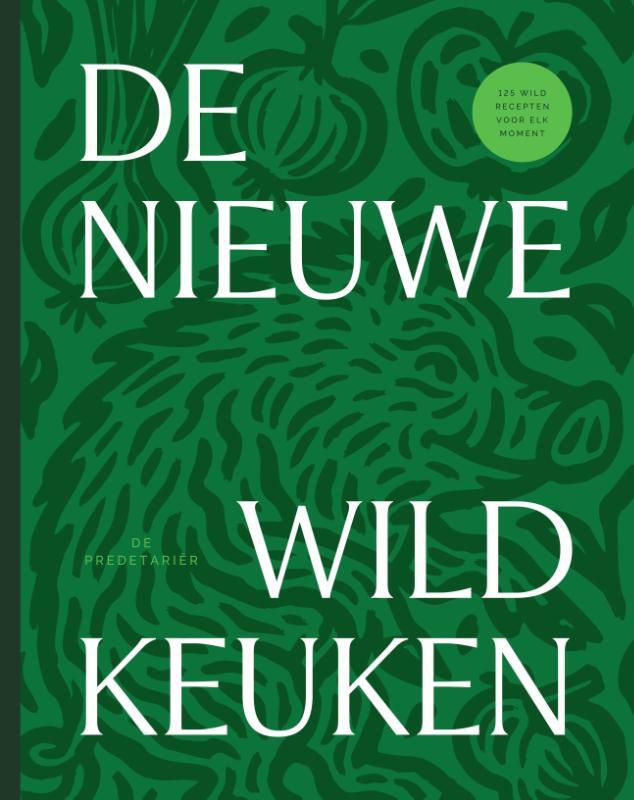 Omslag van boek: De Nieuwe Wildkeuken