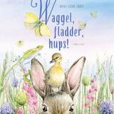 Waggel, fladder, hups! 1