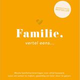 Familie, vertel eens 1