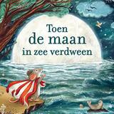 Toen de maan in zee verdween 1