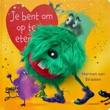 Je bent om op te eten! 1