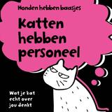 Honden hebben baasjes, katten hebben personeel 1