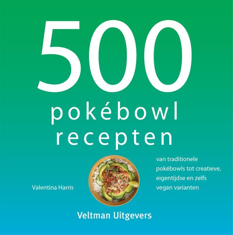 Omslag van boek: 500 pokébowl recepten