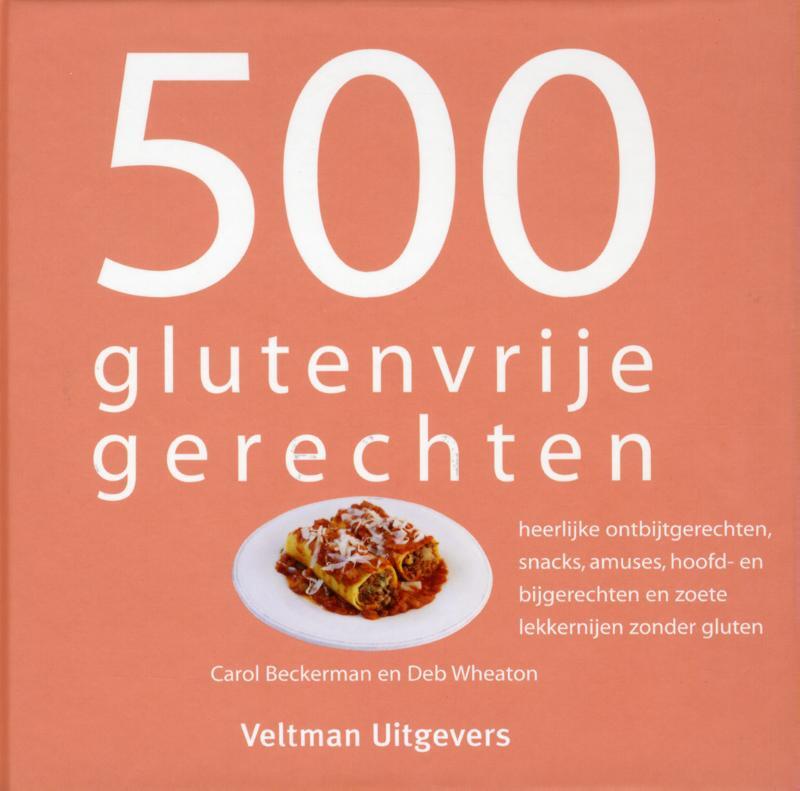 Omslag van boek: 500 glutenvrije gerechten