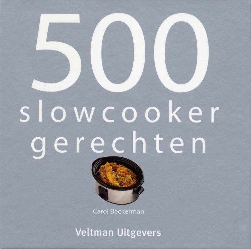 Omslag van boek: 500 slowcooker recepten