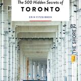 The 500 Hidden Secrets of Toronto 1