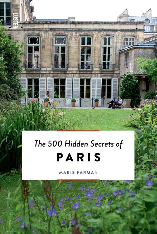 Omslag van boek: The 500 Hidden Secrets of Paris