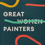 Great Women Painters 1