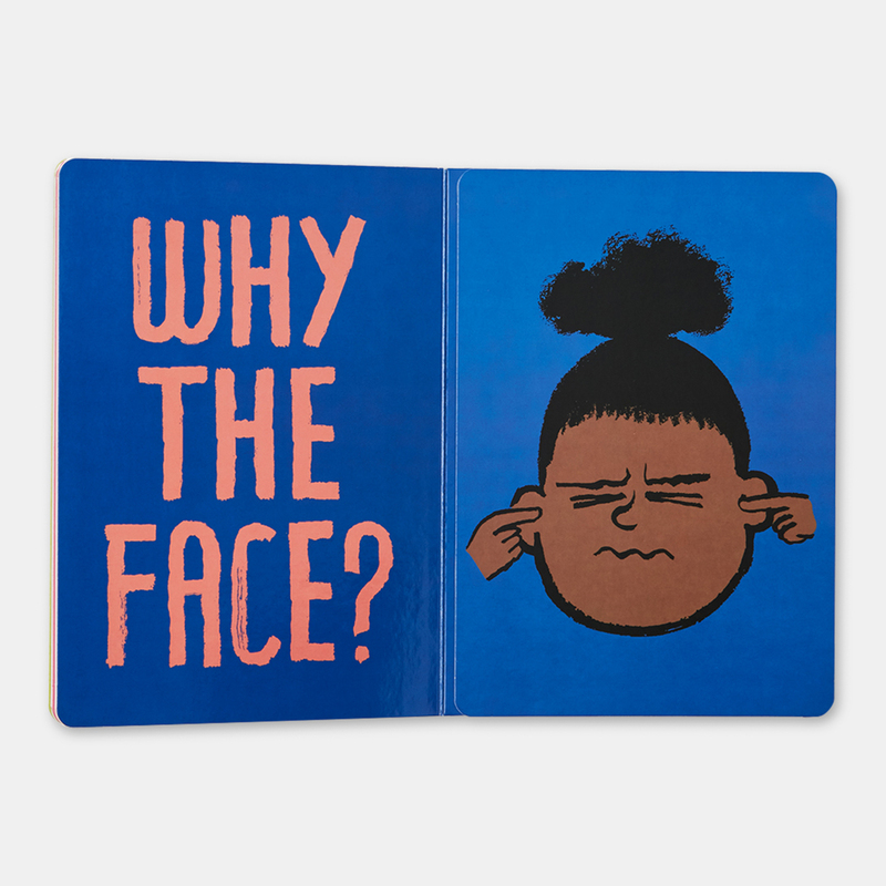 Why The Face? 5