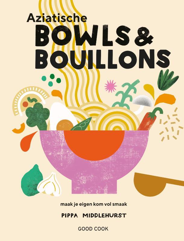 Omslag van boek: Aziatische bowls & bouillons