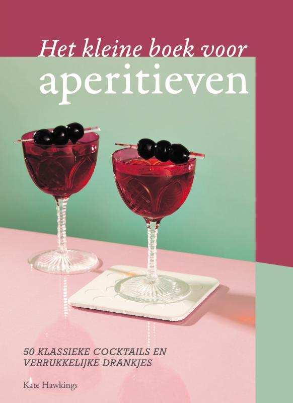 Omslag van boek: Het kleine boek voor aperitieven