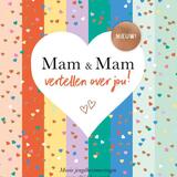 Mam & Mam vertellen over jou! 1