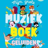 Mijn grote muziekboek met geluiden 1