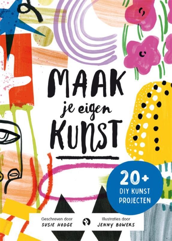 Omslag van boek: Maak je eigen kunst