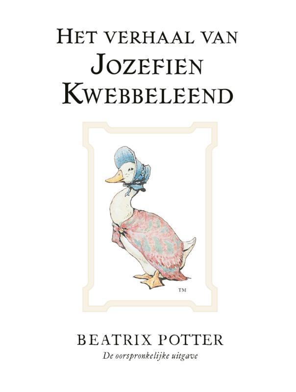 Omslag van boek: Het verhaal van Jozefien Kwebbeleend