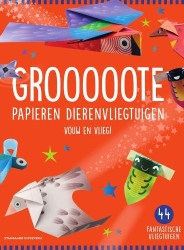 Omslag van boek: Grooooote papieren dierenvliegtuigen