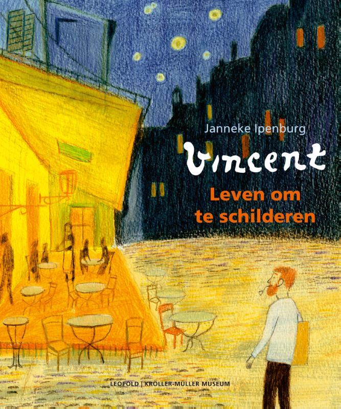 Omslag van boek: Vincent van Gogh, Leven om te schilderen