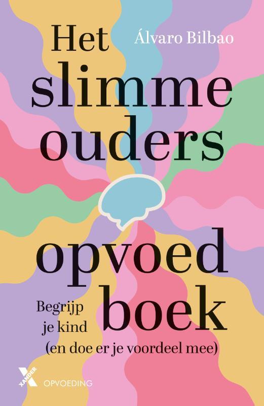 Omslag van boek: Het slimme ouders opvoedboek