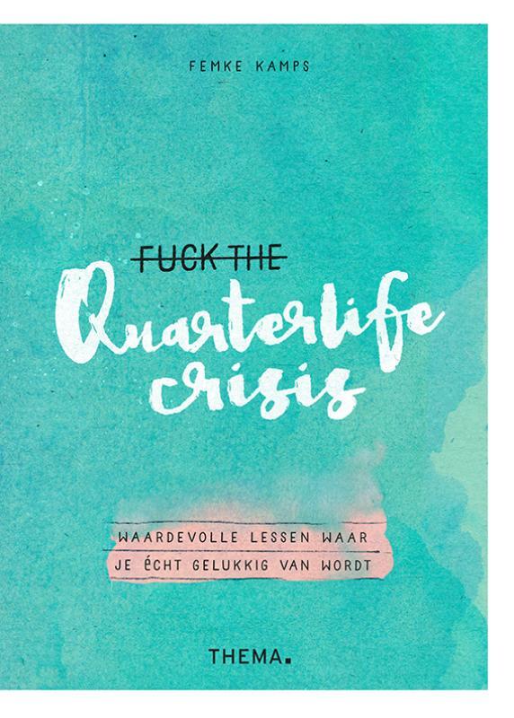 Omslag van boek: Fuck the quarterlife crisis