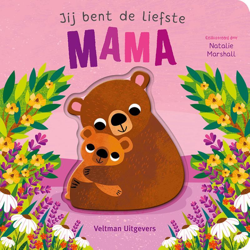 Omslag van boek: Jij bent de liefste mama