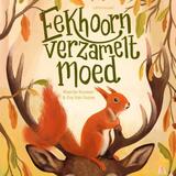 Eekhoorn verzamelt moed 1