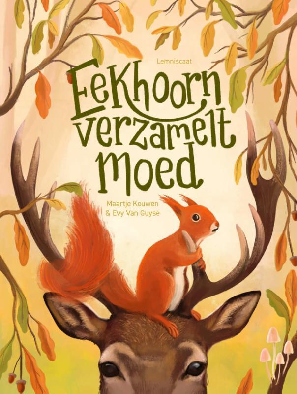 Omslag van boek: Eekhoorn verzamelt moed
