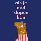 Als je niet slapen kan 1