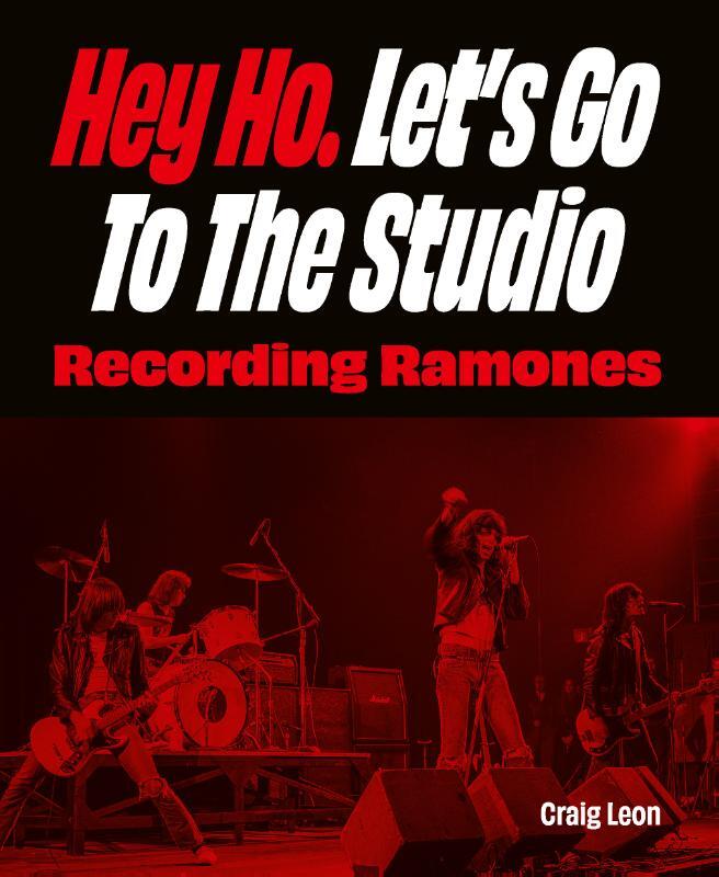 Omslag van boek: Hey Ho. Let’s Go To The Studio