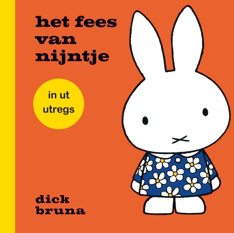 Omslag van boek: Het fees van nijntje in ut utregs