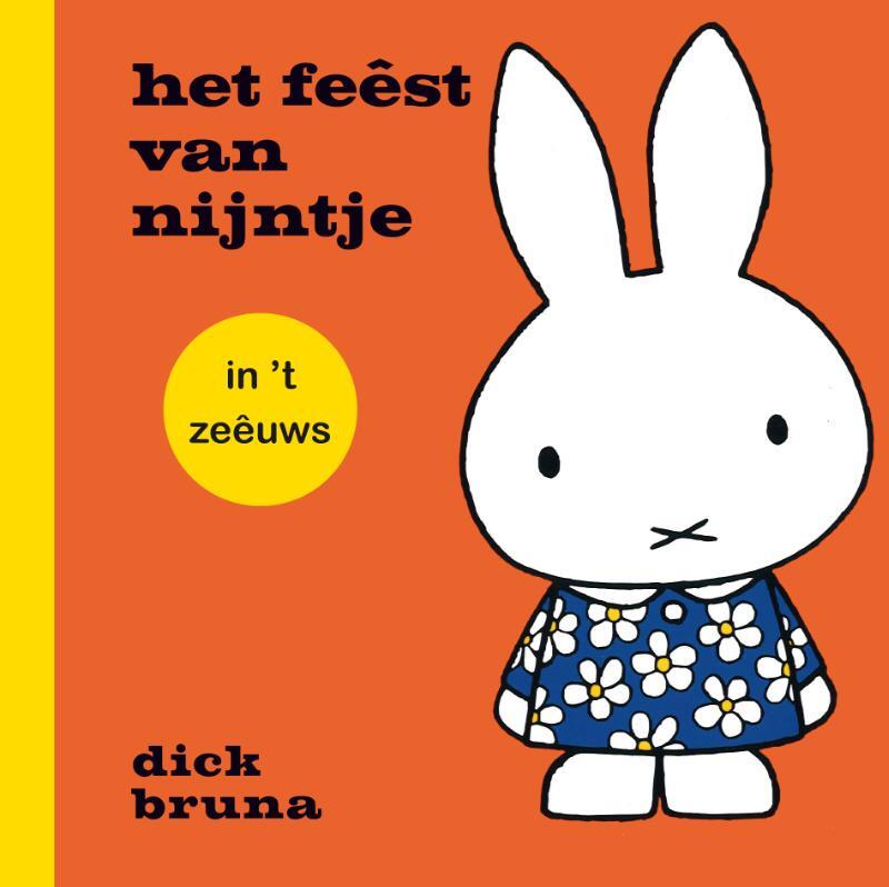 Omslag van boek: het feêst van nijntje in ’t zeêuws