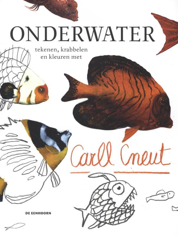 Omslag van boek: Onderwater tekenen, krabbelen en kleuren met Carll Cneut
