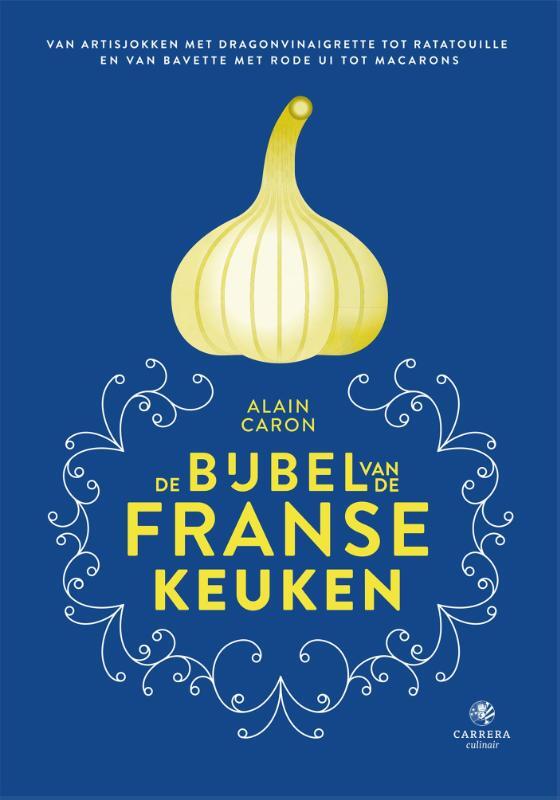 Omslag van boek: De bijbel van de Franse keuken