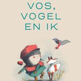 Vos, vogel en ik 1