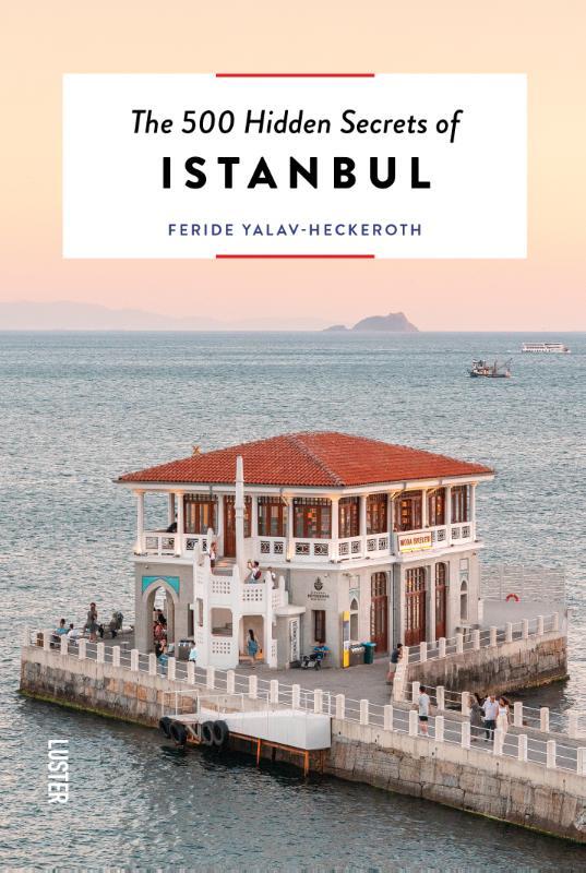 Omslag van boek: The 500 hidden secrets of Istanbul