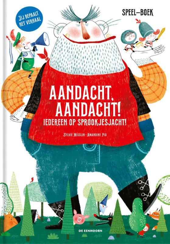 Omslag van boek: Aandacht, aandacht! Iedereen op sprookjesjacht!